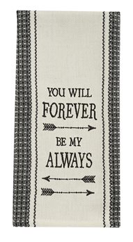 You Will Forever Embroidered Dishtowel