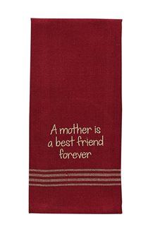 A Mother Is A Best Friend Dishtowel