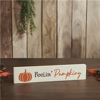 Feelin Pumpkiny Cream Base MDF Sign 2.75x13
