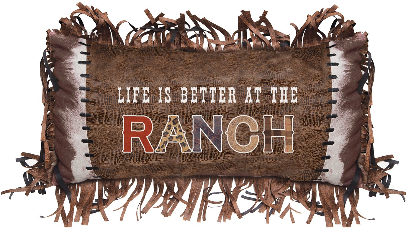 Life is Better at the Ranch Pillow 14"x26"