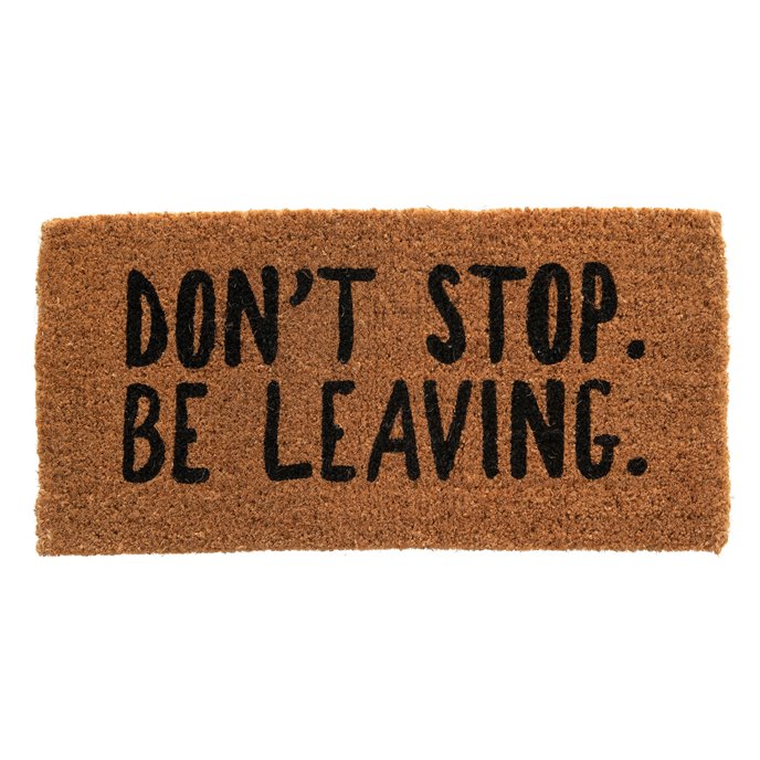 Natural Coir Doormat "Don’t Stop. Be Leaving." Thumbnail