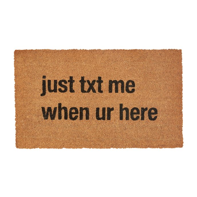 Just Text Me When You'Re Here Doormat Thumbnail